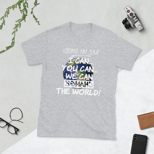 VOL - Change the World Short-Sleeve Unisex T-Shirt