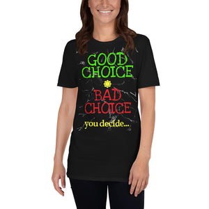 Choices - Short-Sleeve Unisex T-Shirt